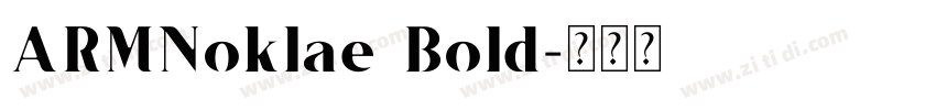 ARMNoklae Bold字体转换